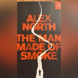 Alex North 'The Man Made of Smoke' Hardcover book